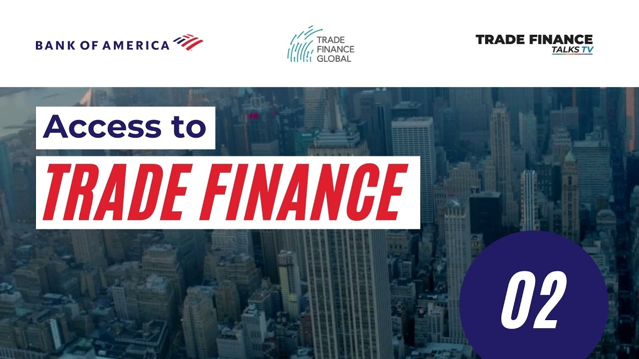 3 - The future of global trade and supply chain finance - Access to trade finance