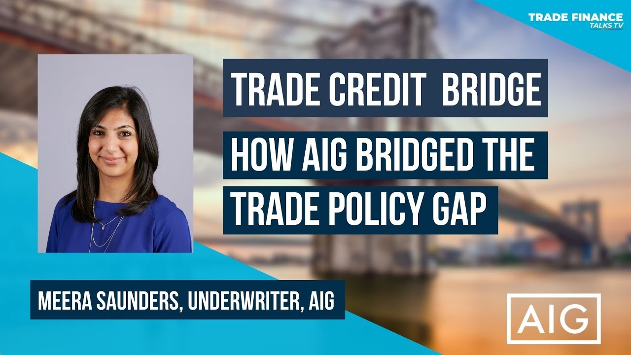Trade Credit Bridge: How AIG bridged the trade policy gap