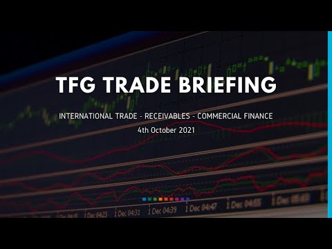 4th Oct 2021 Weekly Briefing Trade Finance News