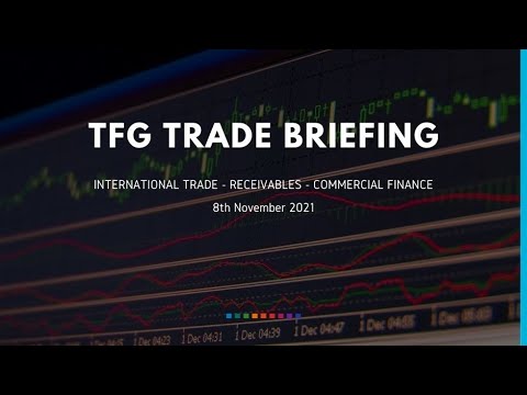 8th Nov 2021 Weekly Briefing Trade Finance News