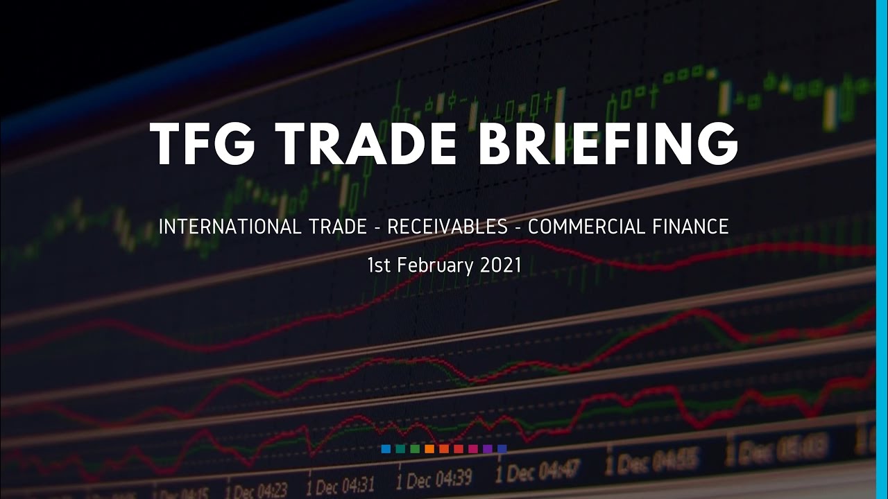 1st February  Weekly Briefing Trade Finance News