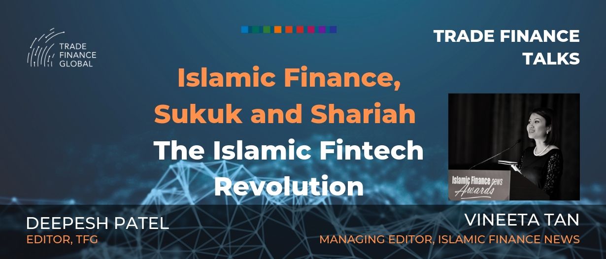 PODCAST: Islamic Finance, Sukuk and Shariah – Vineeta Tan on How Islamic Finance is Changing in 2019 (S1E7)