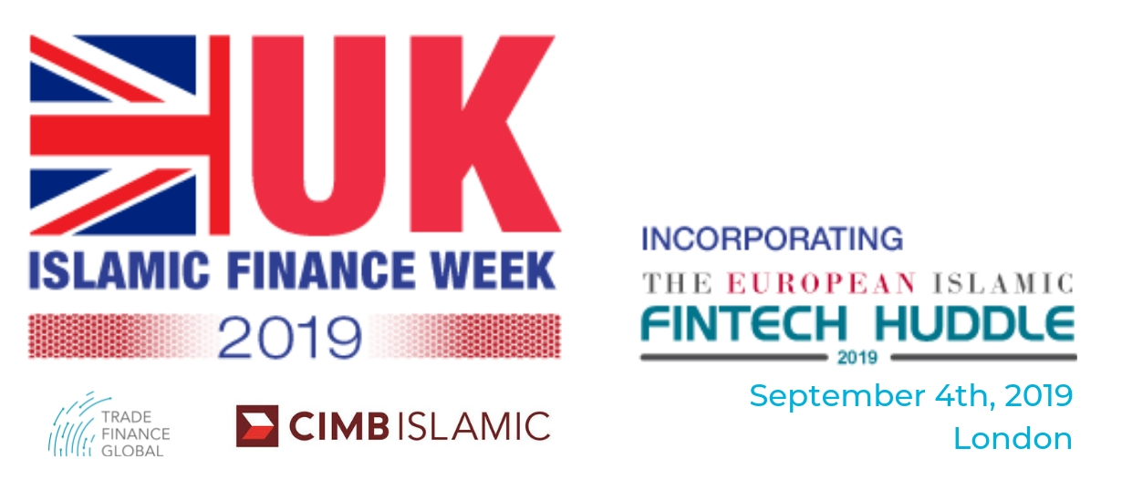 Uk Islamic Finance Week And European Islamic Fintech Huddle