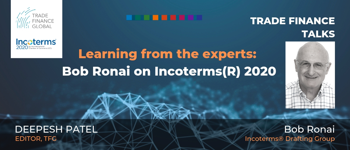 PODCAST LIVE: Learning from the experts: Bob Ronai on Incoterms(R) 2020 – Then and Now  (S1E22)
