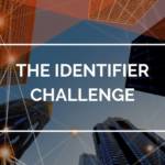 The Identifier Challenge