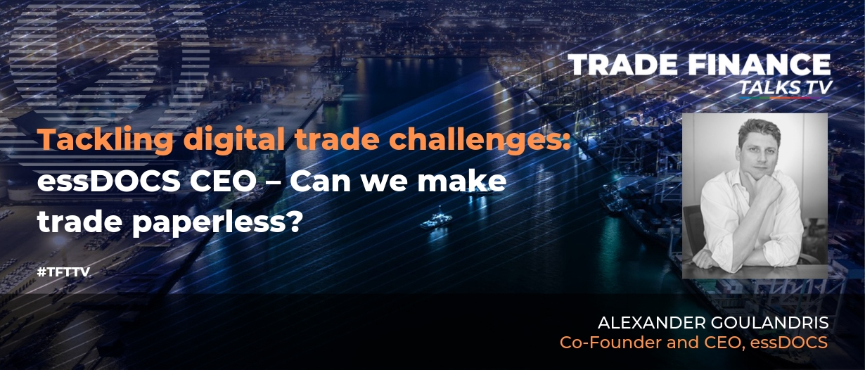 VIDEO: Making paperless trade – essDOCS CEO Exclusive Interview