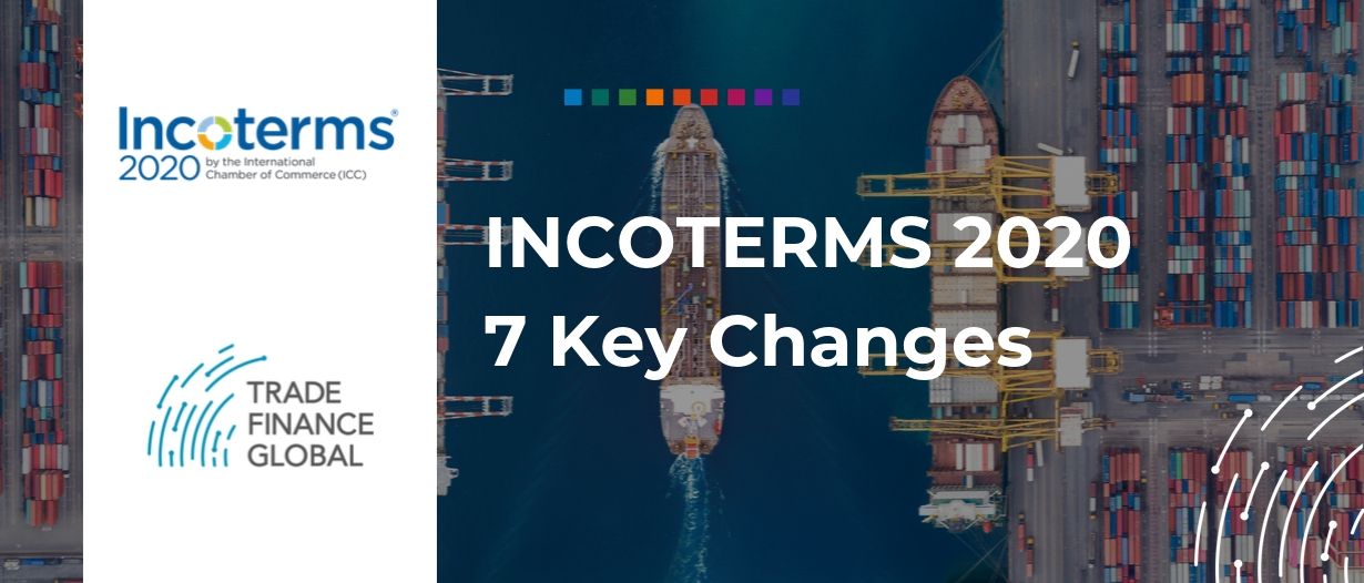 incoterms 2020 key changes to the rules