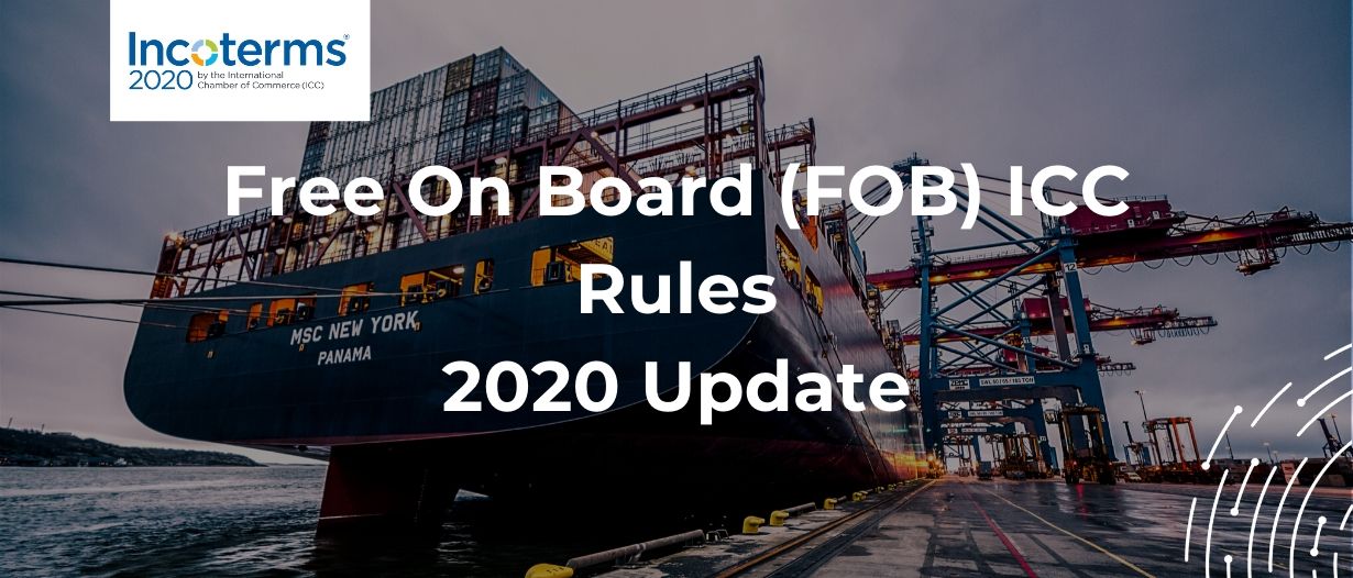 Fob Free On Board Incoterms 2020 Rule Updated Free Podcast Pdf