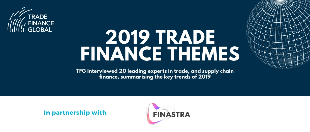 Taking Stock of 2019 – A Round-Up of 8 Themes in Trade Finance