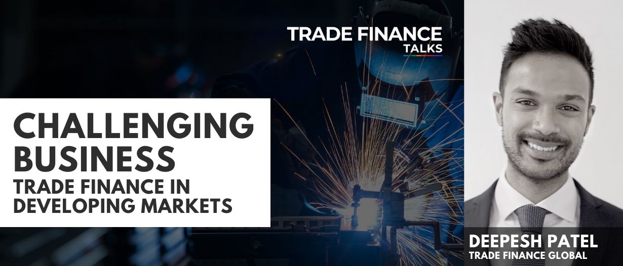 RELEASED: Trade Finance Talks – Challenging Business: Trade Finance in Developing Markets