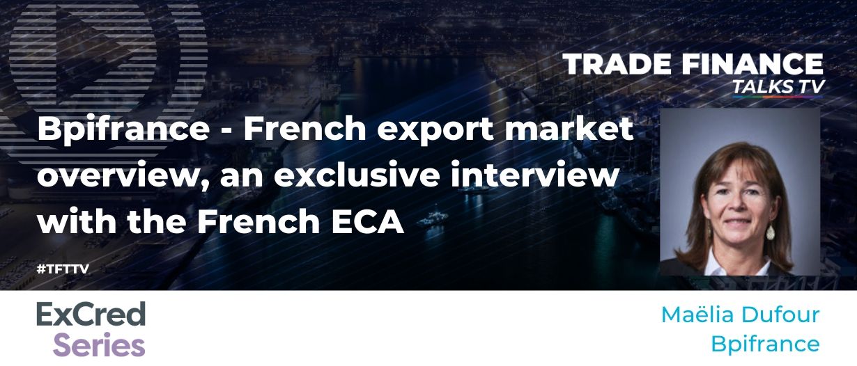 VIDEO: Bpifrance – French export market overview, an exclusive interview with the French ECA
