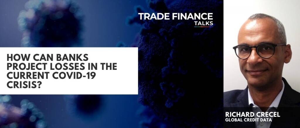 How can banks project losses in the current Covid-19 crisis?