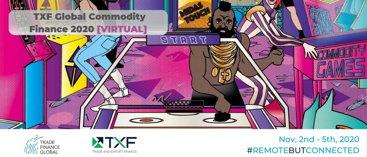 #RemoteButConnected – TFG and TXF Partner for Global Commodities 2020 Virtual [Part 2]