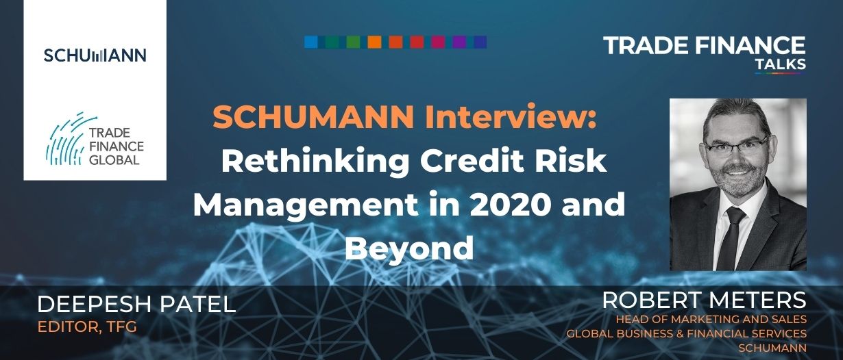 SCHUMANN Interview: Robert Meters – Rethinking Credit Risk Management in 2020 and Beyond