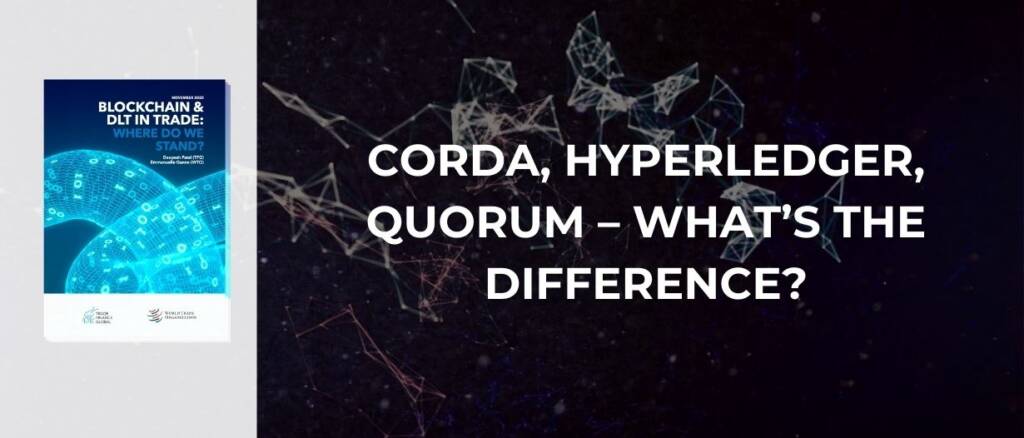 Corda, Hyperledger, Quorum – What is the difference revised