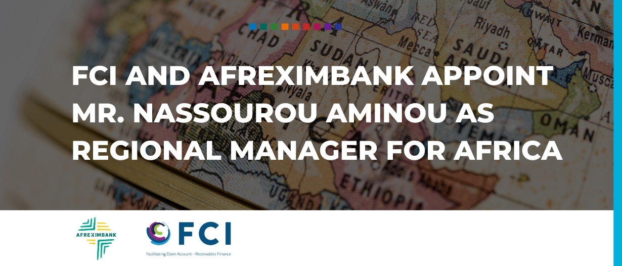 FCI and Afreximbank appoint Mr. Nassourou Aminou as Regional Manager for Africa