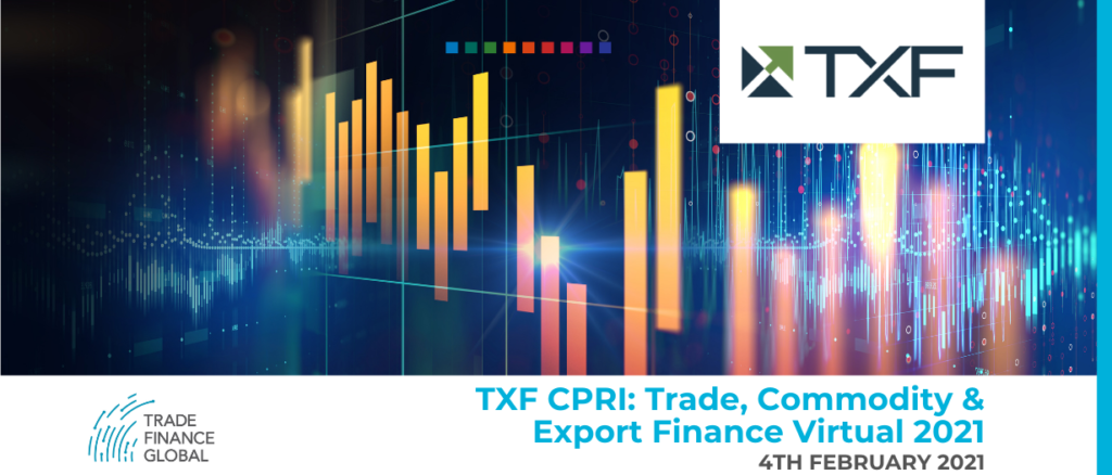 TXF CPRI: Trade, Commodity & Export Finance Virtual 2021