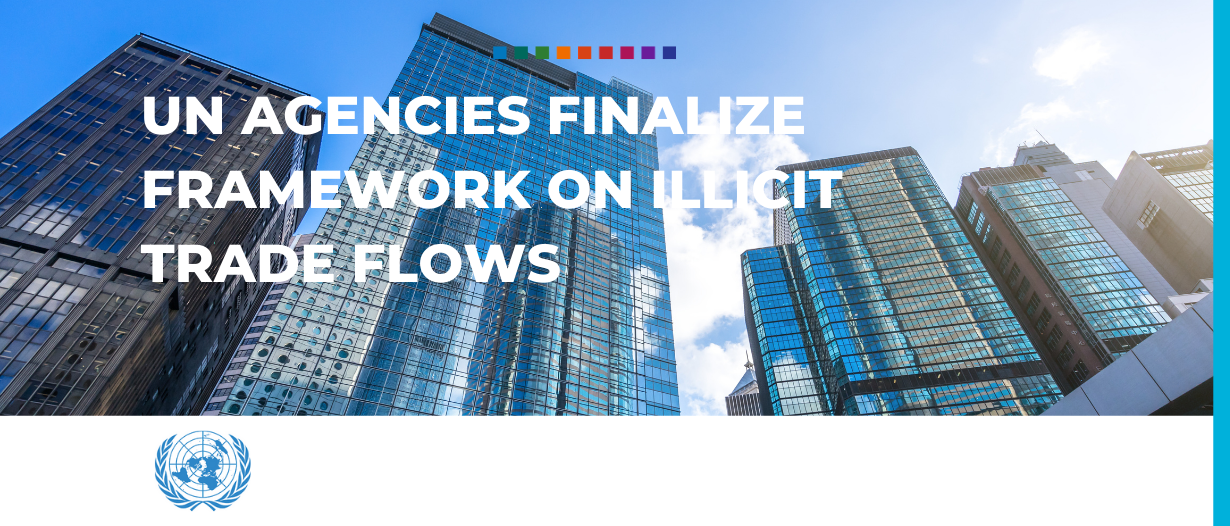 UN Agencies finalize framework on illicit trade flows in Afghanistan, Colombia, Ecuador, Mexico, Nigeria, Panama, and Peru