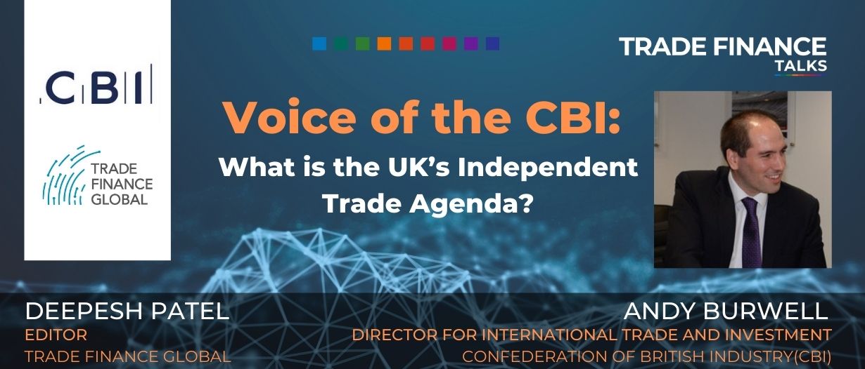 Voice of the CBI What is the UKs Independent Trade Agenda