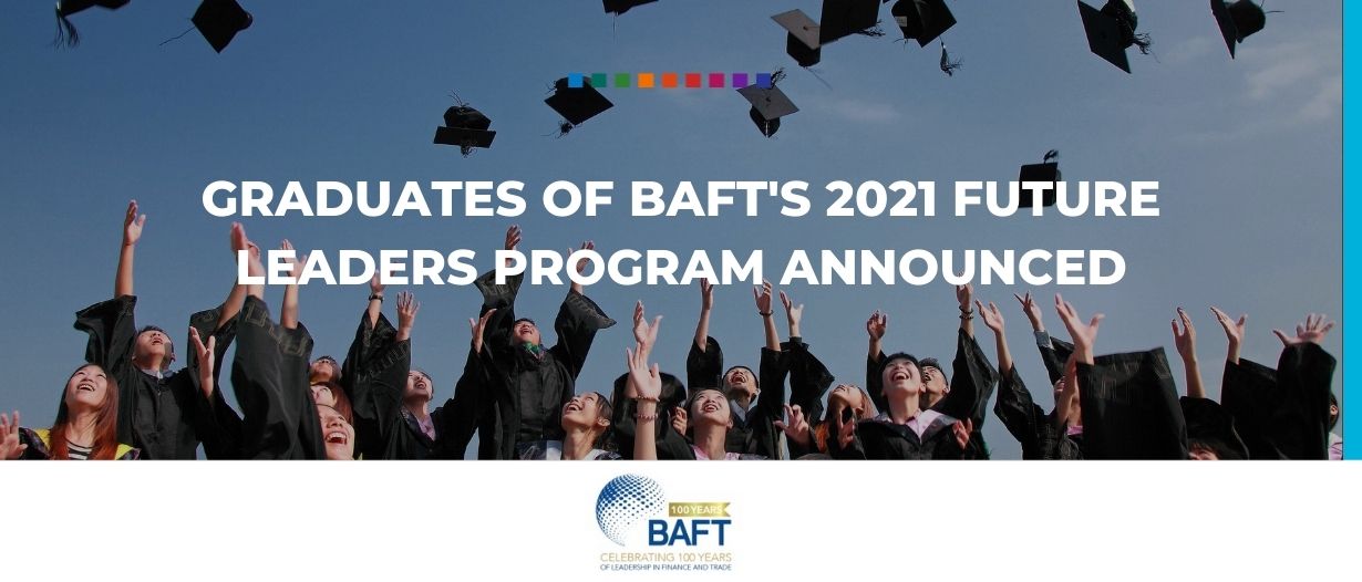 Graduates of BAFT’s 2021 Future Leaders Program announced