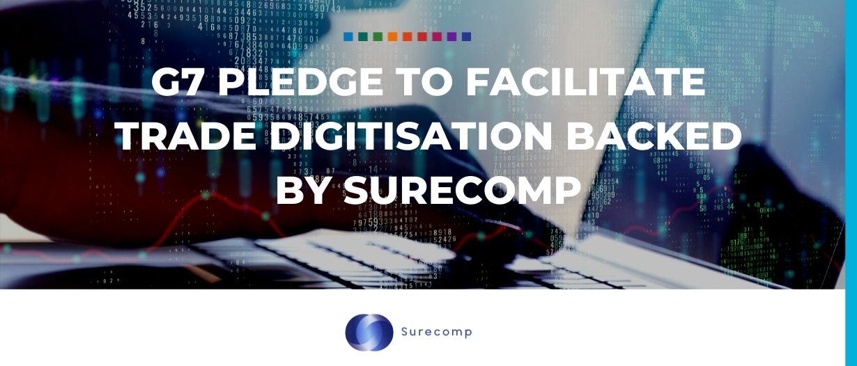 G7 pledge to facilitate trade digitisation backed by Surecomp
