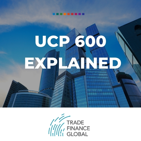 UCP 600 Explained