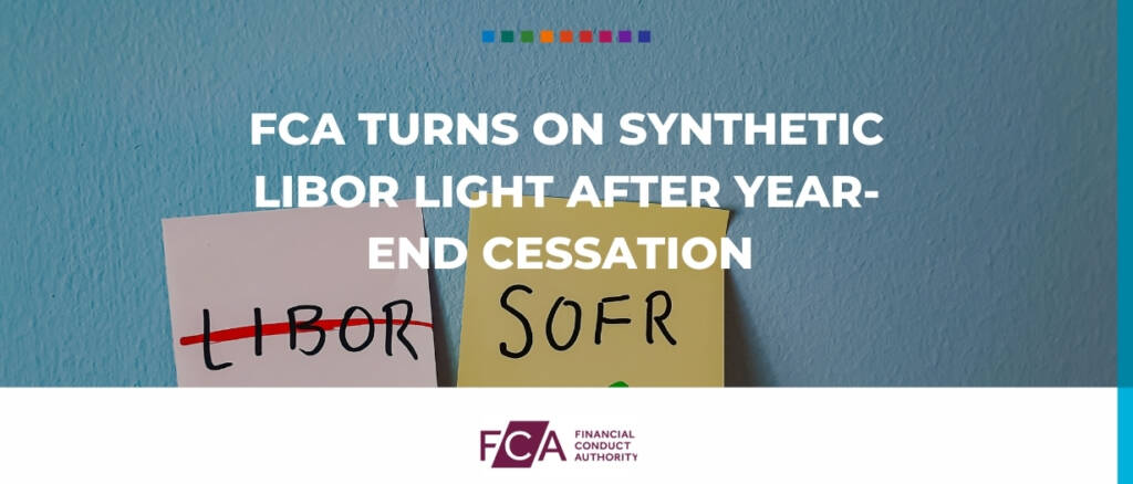 FCA turns on synthetic LIBOR light after year-end cessation