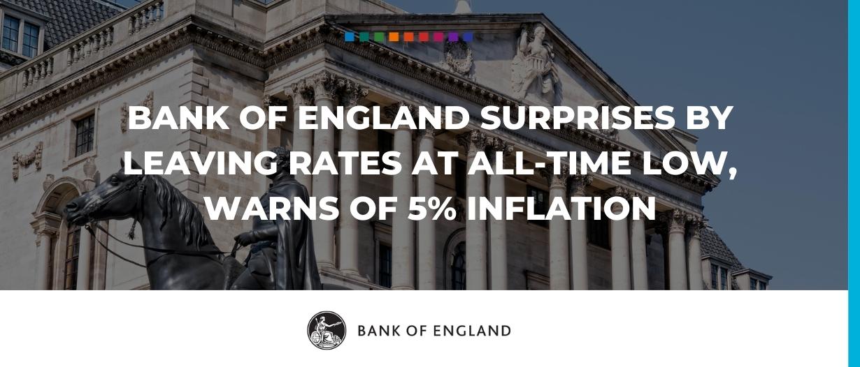 Bank of England surprises by leaving rates at all-time low, warns of 5% inflation