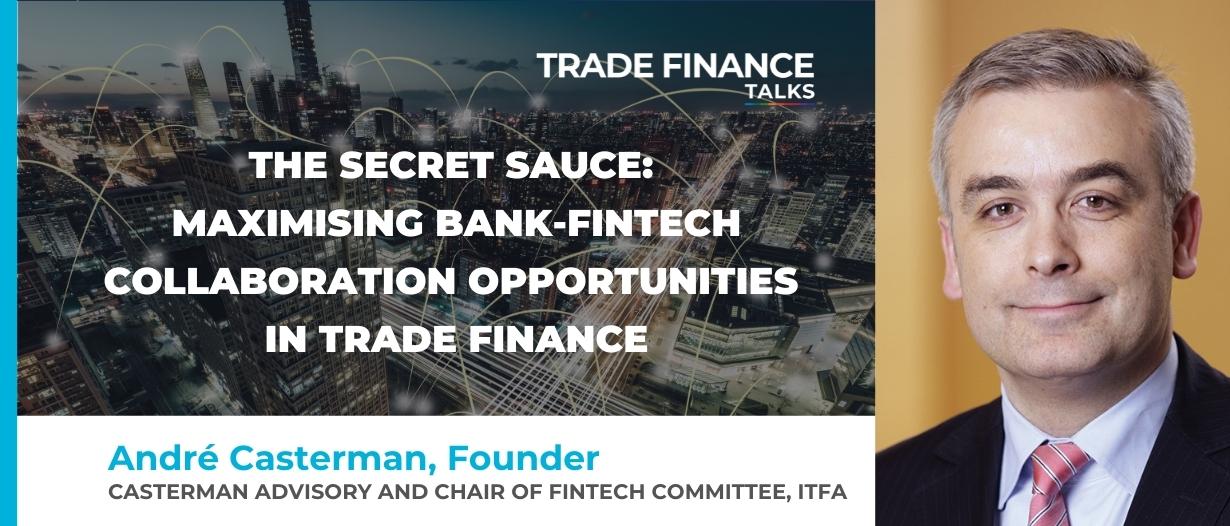 Maximising bank-fintech collaboration opportunities in trade finance