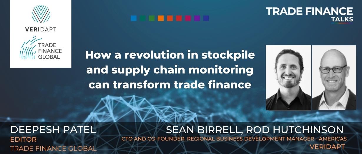 How revolution in stockpile and supply chain monitoring can transform trade finance