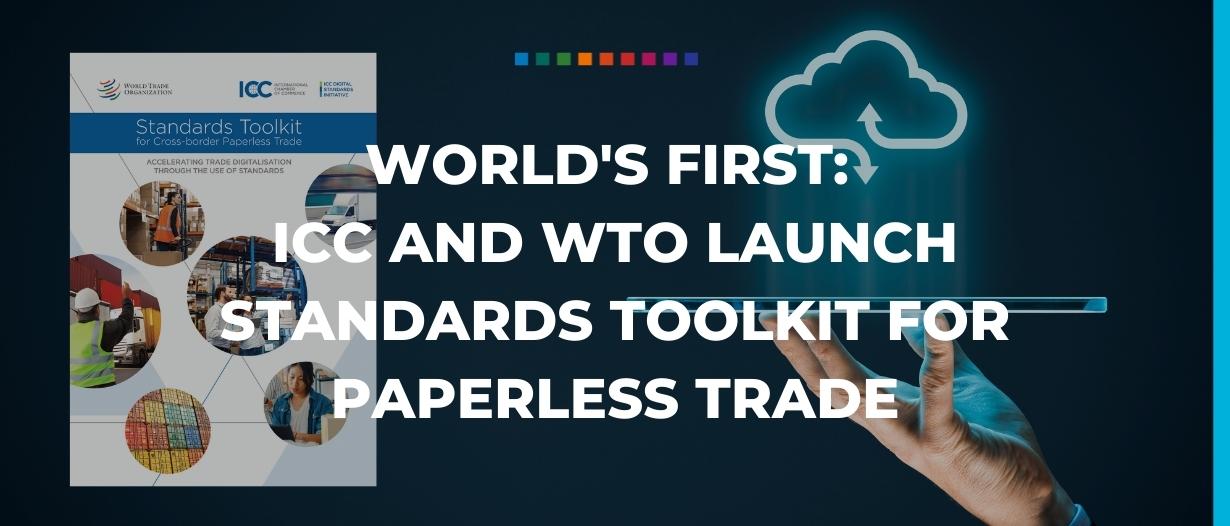 ICC WTO launches standards toolkit paperless trade 2