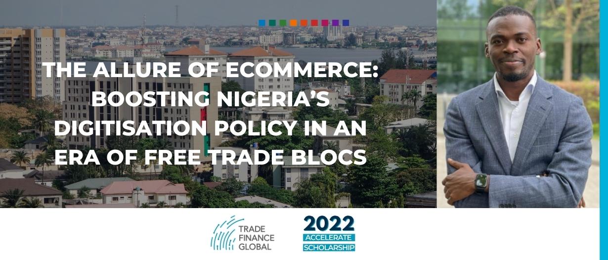 The allure of eCommerce: boosting Nigeria’s digitisation policy in an era of free trade blocs
