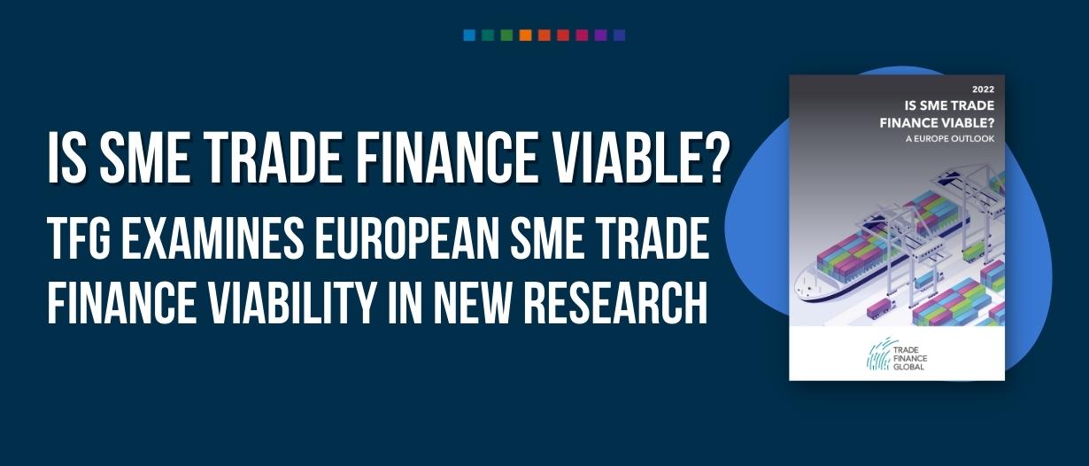 Is SME trade finance viable? A European outlook