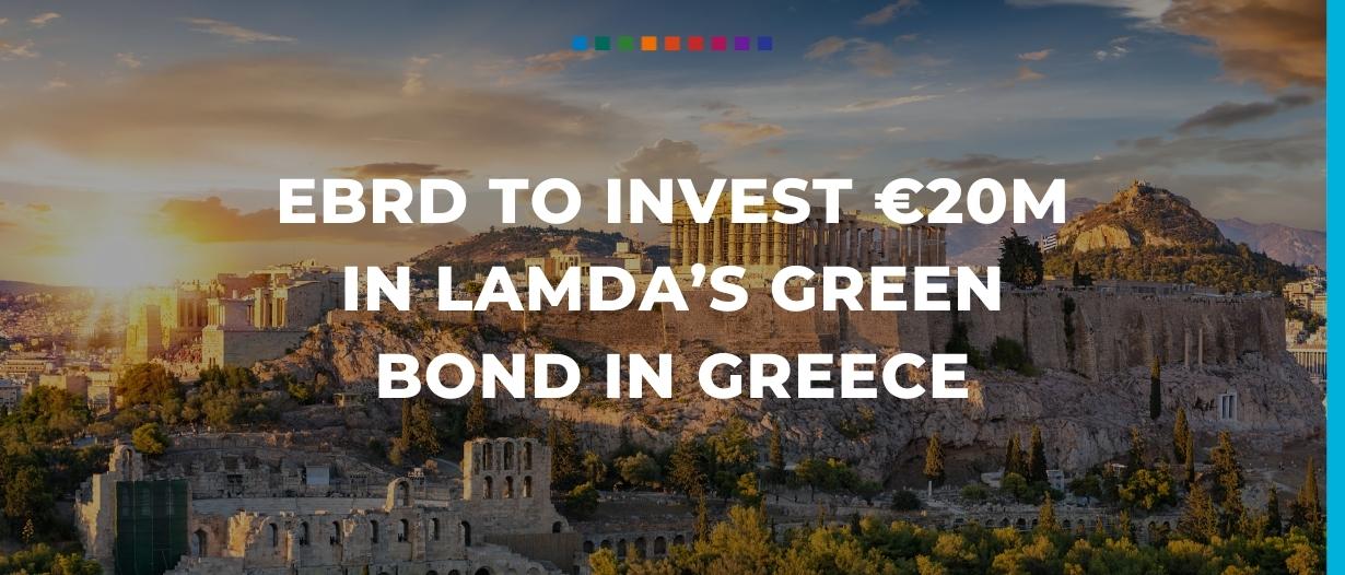 EBRD to invest €20m in Lamda’s green bond in Greece