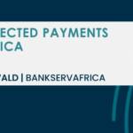 Featured Image - How connected payments impact Africa - Martin Grunewald