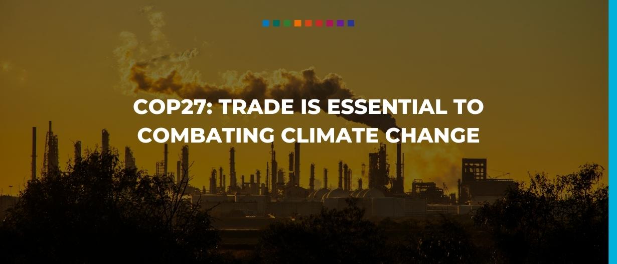 COP27: trade is essential to combating climate change