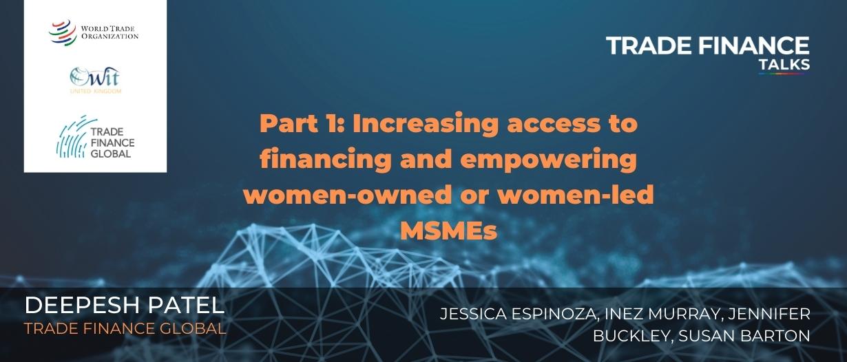 PODCAST | Part 1: Increasing access to financing and empowering women-owned or women-led MSMEs