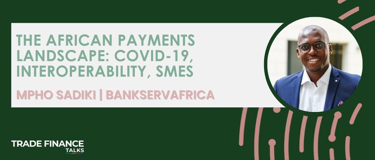 The African payments landscape: COVID-19, interoperability, SMEs