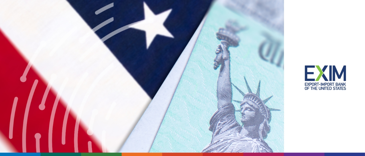 Levelling up exporters: How the Export-Import Bank of the United States supports American companies and their overseas customers