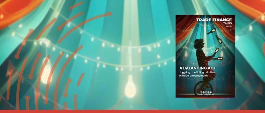 Trade Finance Talks Featured Image Sibos Issue 23 A balancing act for trade and payments - foreword
