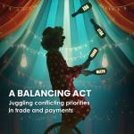 Trade Finance Talks Featured Image Sibos Issue 23 A balancing act for trade and payments - foreword