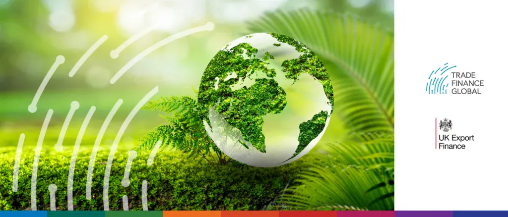 Article 2: UK Export Finance explores how aligning with global sustainability rules helps UK businesses compete internationally while supporting thousands of jobs in local communities.