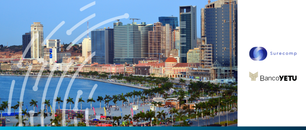 Angola's Banco Yetu adopts Surecomp RIVO™ for trade finance growth.